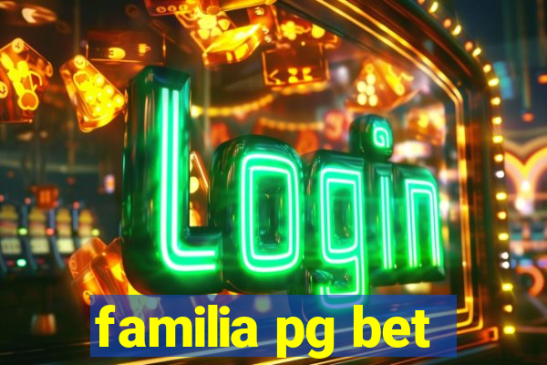 familia pg bet